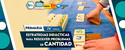 10 Estrategias didácticas para Resolver problemas de Cantidad en el IV