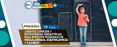 13 Juegos lúdicos y estrategias didácticas para resolver problemas de Regularidad Equivalencia y Cambio en el IV