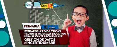 17 Estrategias didácticas y el uso de materiales educativos para resolver problemas de Gestión de Datos e Incertidumbre en el IV y V ciclo