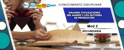 2 Grandes civilizaciones del mundo y los factores de producción