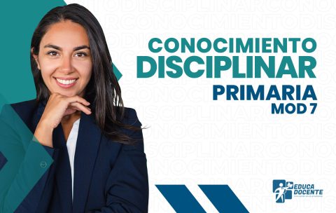 Conocimiento-disciplinar-mod7-Primaria